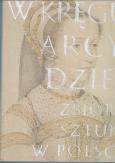 Okładka książki W kręgu arcydzieł. Zbiory sztuki w Polsce