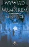 Okładka książki Wywiad z wampirem - Anne Rice