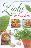 Zioła w kuchni. Autor: Ewa Aszkiewicz, Chojancka Romana, Wielgosz Teresa. Dobreksiazki.pl Okładka książki Zioła w kuchni
