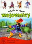 Okładka książki Zrób to sam - Wojownicy