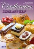 Ciastkarstwo Podręcznik do nauki zawodu cukiernik. Autor: Deschamps Bernard, Deschaintre Jean-Claude. Dobreksiazki.pl Okładka książki Ciastkarstwo Podręcznik do nauki zawodu cukiernik
