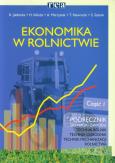 Ekonomika w rolnictwie Podręcznik Część 1. Autor: Jabłonka Krystyna, Kałuża Halina, Marcysiak Adam, Tomasz Nawrocki, Szarek Stanisław. Dobreksiazki.pl Okładka książki Ekonomika w rolnictwie Podręcznik Część 1
