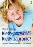 Okładka książki Kiedy pozwolić, kiedy zabronić? w.2012