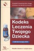 Okładka książki Kodeks leczenia twojego dziecka