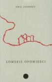 Łomskie opowieści. Autor: Andreev Emil. Dobreksiazki.pl Okładka książki Łomskie opowieści
