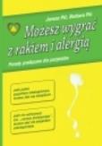 Okładka książki Możesz wygrać z rakiem i alergią