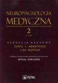 Okładka książki Neuropsychologia medyczna. Tom 2