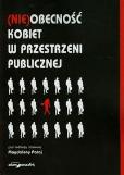 Okładka książki NIEobecność kobiet w przestrzeni publicznej