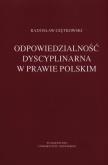 Okładka książki Odpowiedzialność dyscyplinarna w prawie polskim