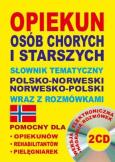 Okładka książki Opiekun osób chorych pol-norw, norw-pol + CD