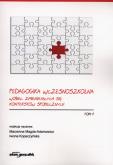 Okładka książki Pedagogika wczesnoszkolna wobec zmieniających się kontekstów społecznych Tom 1