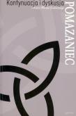 Pomazaniec. Kontynuacja i dyskusja o książce.... Autor: Mateusz Przanowski OP (red.). Dobreksiazki.pl Okładka książki Pomazaniec. Kontynuacja i dyskusja o książce...