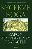 Okładka książki Rycerze Boga Zakon Templariuszy i Saraceni