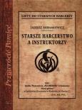 Starsze harcerstwo a instruktorzy. Autor: Biernakiewicz Tadeusz. Dobreksiazki.pl Okładka książki Starsze harcerstwo a instruktorzy