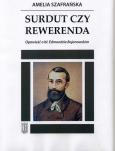 Surdut czy rewerenda. Autor: Amelia Szafrańska. Dobreksiazki.pl Okładka książki Surdut czy rewerenda