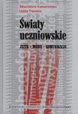 Okładka książki Światy uczniowskie