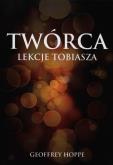 Okładka książki Twórca. Lekcje Tobiasza