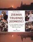 Okładka książki Ziemia trudnej jedności