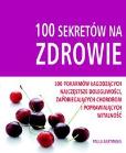 100 sekretów na zdrowie. Autor: Paula Bartmeus. Dobreksiazki.pl Okładka książki 100 sekretów na zdrowie