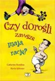 Okładka książki Czy dorośli zawsze mają rację?