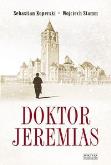 Okładka książki Doktor Jeremias -  Zysk i S-ka