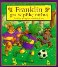 Okładka książki Franklin gra w piłkę nożną