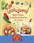 Okładka książki Gotujemy!Najprostsze przepisy kulinarne dla dzieci