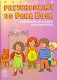 Okładka książki Katechizm 6-latek ''Przychodzimy do..'' DiKŚW