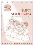 Okładka książki Katechizm SP 2 Bliscy sercu Jezusa KP DiKŚW
