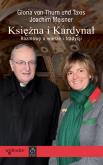 Księżna i Kardynał. Rozmowy o wierze i tradycji. Autor: Joachim Meisner, Gloria von Thurn und Taxis. Dobreksiazki.pl Okładka książki Księżna i Kardynał. Rozmowy o wierze i tradycji