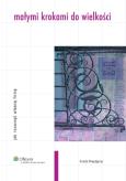 Małymi krokami do wielkości. Autor: Prestipino Frank. Dobreksiazki.pl Okładka książki Małymi krokami do wielkości