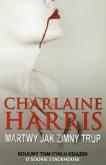 Okładka książki Martwy jak zimny trup - Charlaine Harris