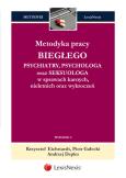 Okładka książki Metodyka pracy biegłego psychiatry, psychologa oraz seksuologa w sprawach karnych, nieletnich oraz wykroczeń