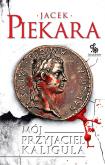 Okładka książki Mój przyjaciel Kaligula