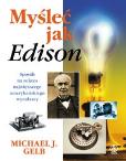 Okładka książki Myśleć Jak Edison
