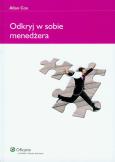 Odkryj w sobie menedżera. Autor: Cox Allan. Dobreksiazki.pl Okładka książki Odkryj w sobie menedżera