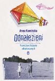 Okładka książki Odnalezieni Prawdziwe historie adoptowanych