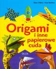 Origami i inne papierowe cuda. Autor: O'Brien Eileen, Needham Kate. Dobreksiazki.pl Okładka książki Origami i inne papierowe cuda