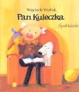 Okładka książki Pan Kuleczka - Spotkanie