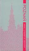Okładka książki Poznań Przewodnik po zabytkach i historii