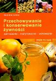 Okładka książki Przechowywanie i konserwowanie żywności
