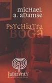 Okładka książki Psychiatra Boga