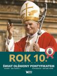 Okładka książki Rok 10 - Świat olśniony pontyfikatem Biały Kruk