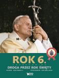 Okładka książki Rok .6 - Droga przez rok święty Biały Kruk