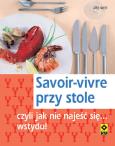 Okładka książki Savoir-vivre przy stole czyli jak nie najeść się... wstydu