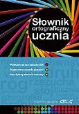 Słownik ortograficzny ucznia GREG. Autor: Urszula Czernichowska, Marek Pul, Rzehak Wojciech. Dobreksiazki.pl Okładka książki Słownik ortograficzny ucznia GREG