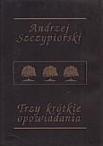 Okładka książki Trzy krótkie opowiadania