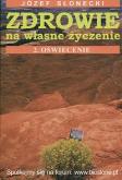 Okładka książki Zdrowie na własne życzenie 2. Oświecenie