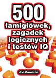 Okładka książki 500 łamigłówek, zagadek logicznych i testów IQ