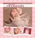 Okładka książki Album naszej córeczki